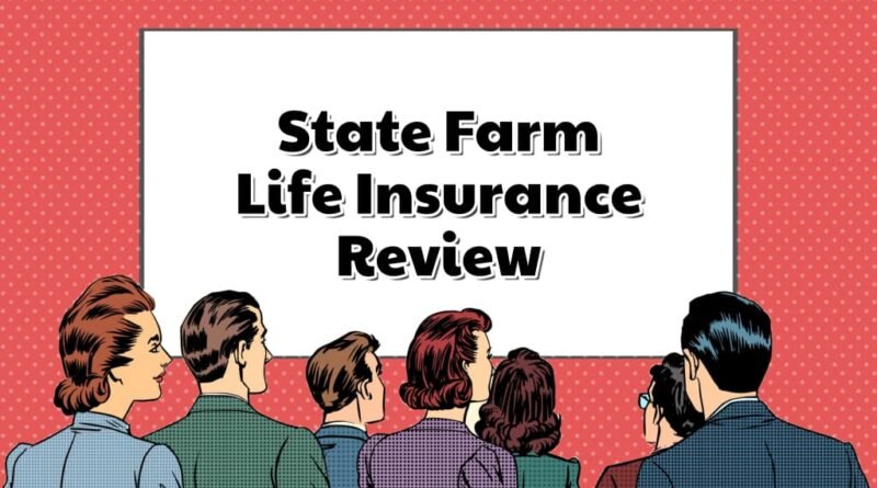 State Farm Life Insurance